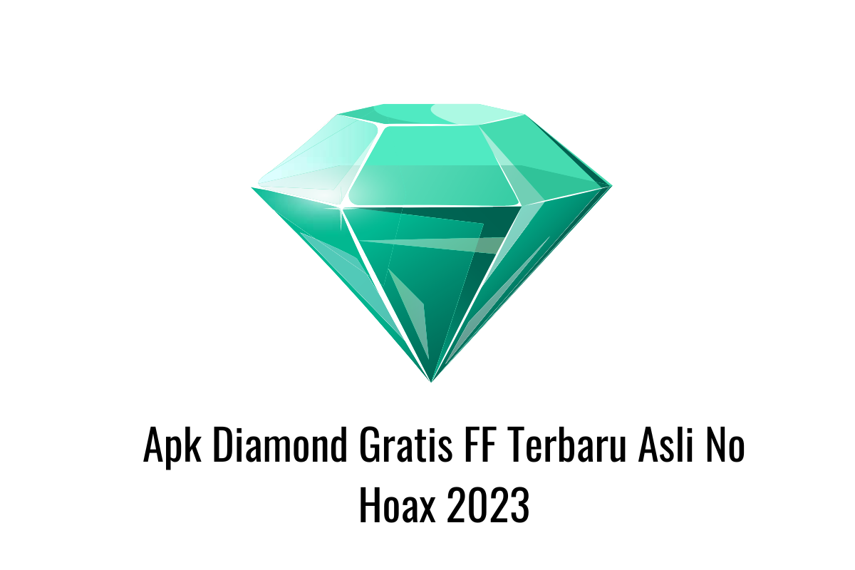 Apk Diamond Gratis FF Terbaru Asli No Hoax 2023