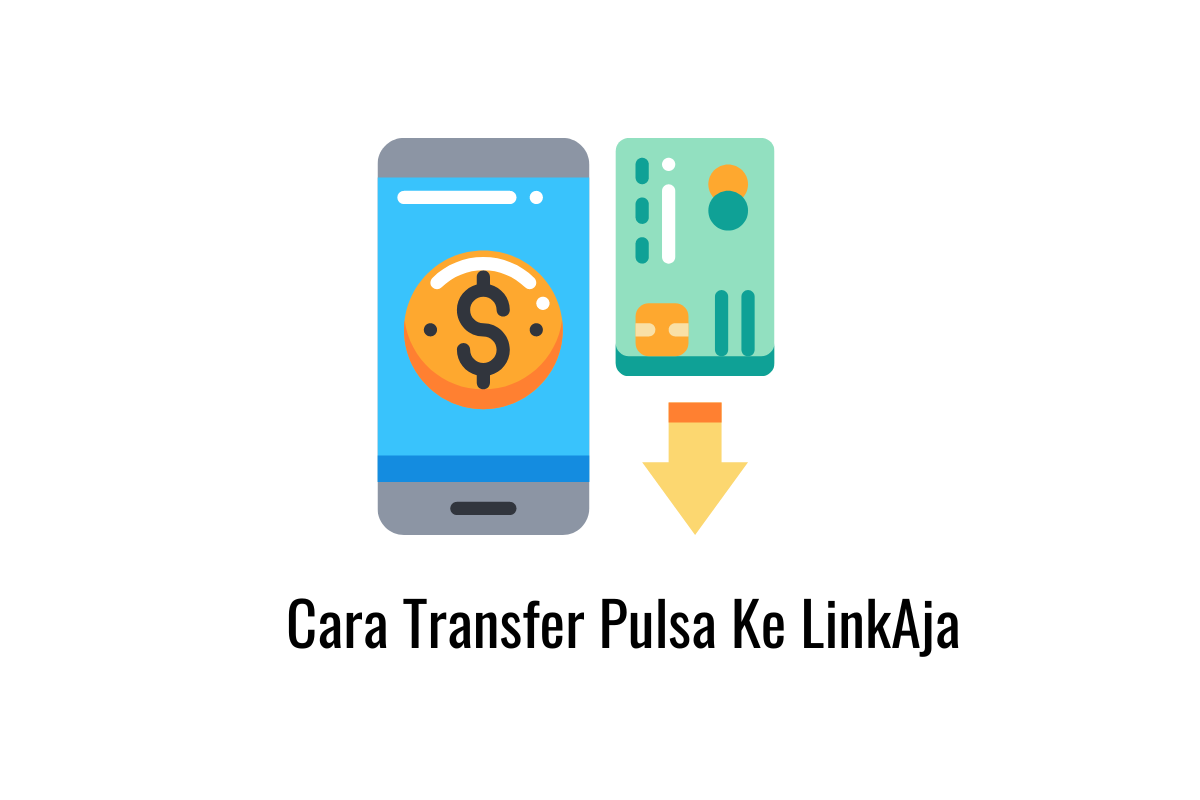 6 Cara Transfer Pulsa ke LinkAja [Mudah Banget]