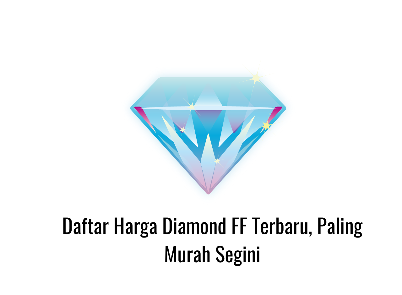 Daftar Harga Diamond FF Terbaru, Paling Murah Segini