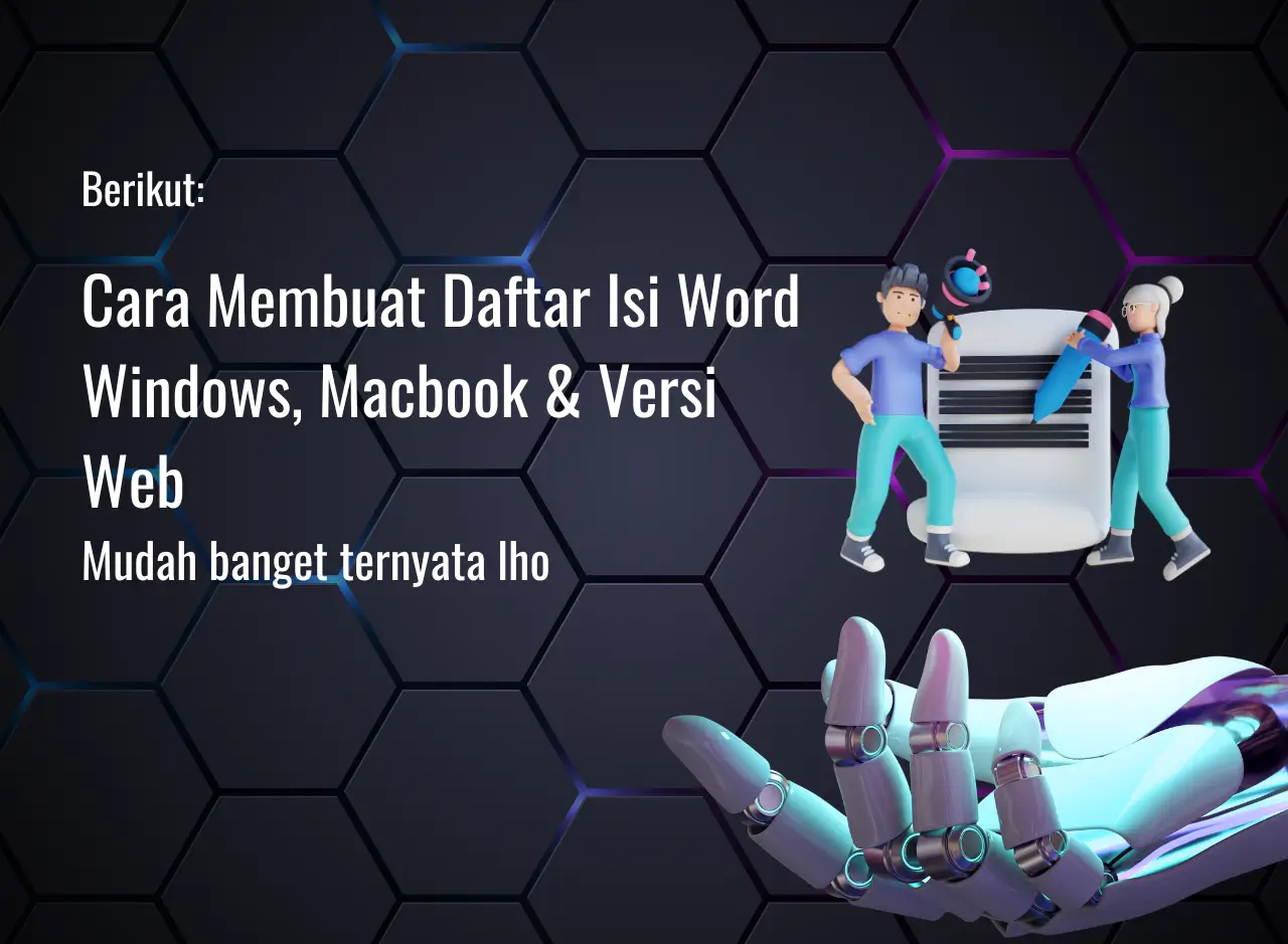 Cara Membuat Daftar Isi Word Windows, Macbook & Versi Web