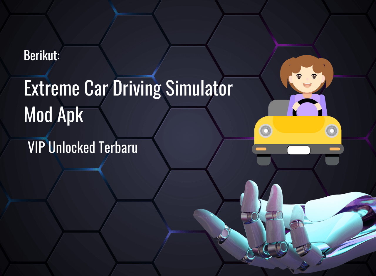 Extreme Car Driving Simulator Mod Apk VIP Unlocked Terbaru