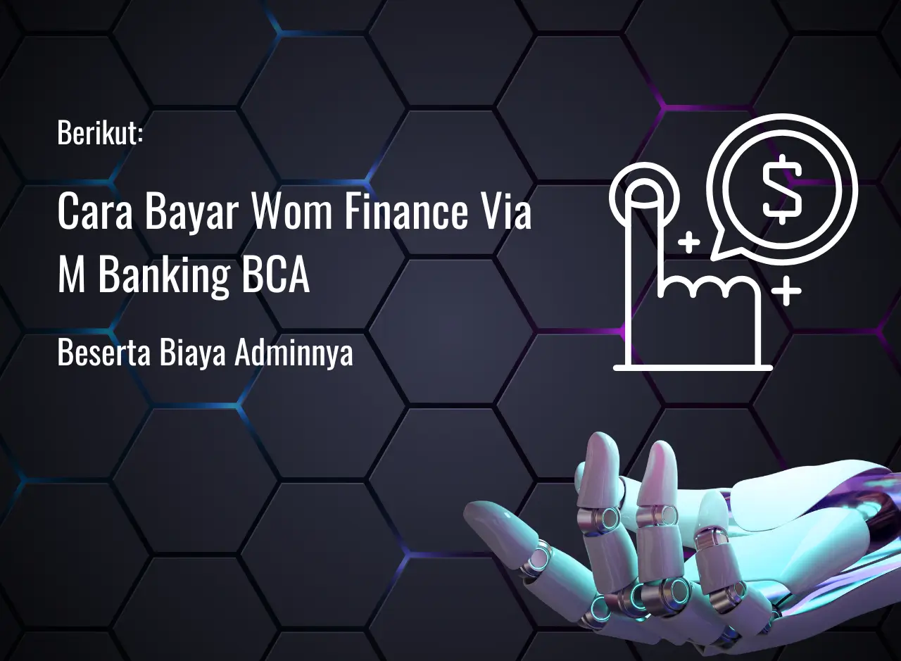Cara Bayar Wom Finance Via M Banking BCA