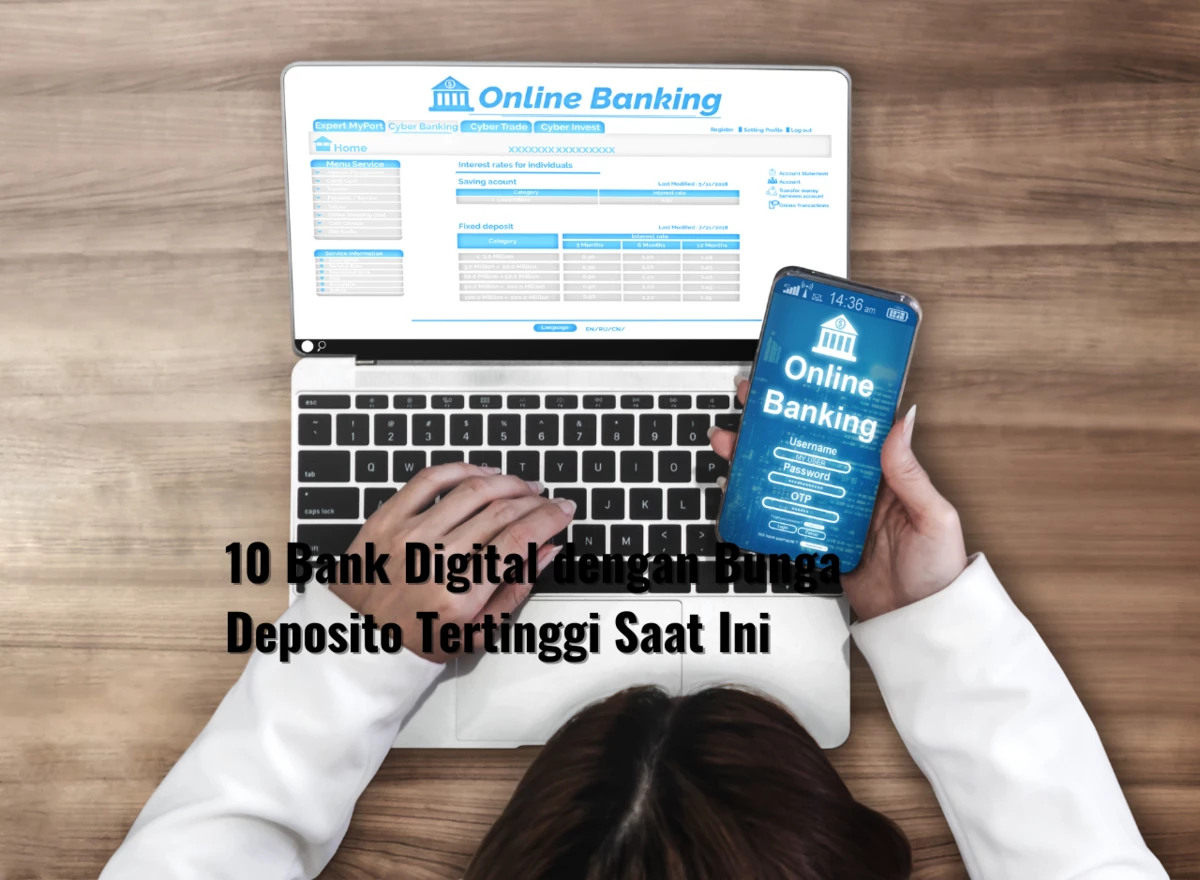 10 Bank Digital dengan Bunga Deposito Tertinggi Saat Ini