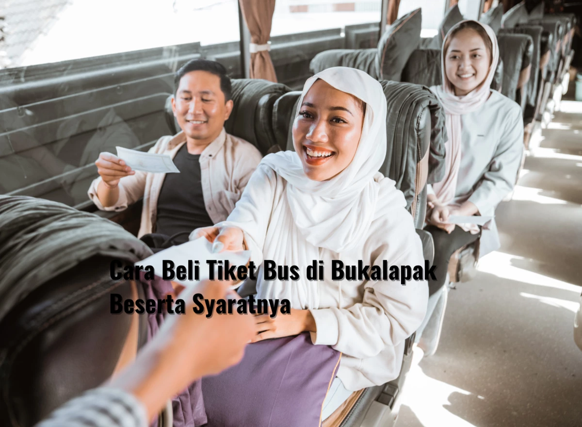 Cara Beli Tiket Bus di Bukalapak Beserta Syaratnya