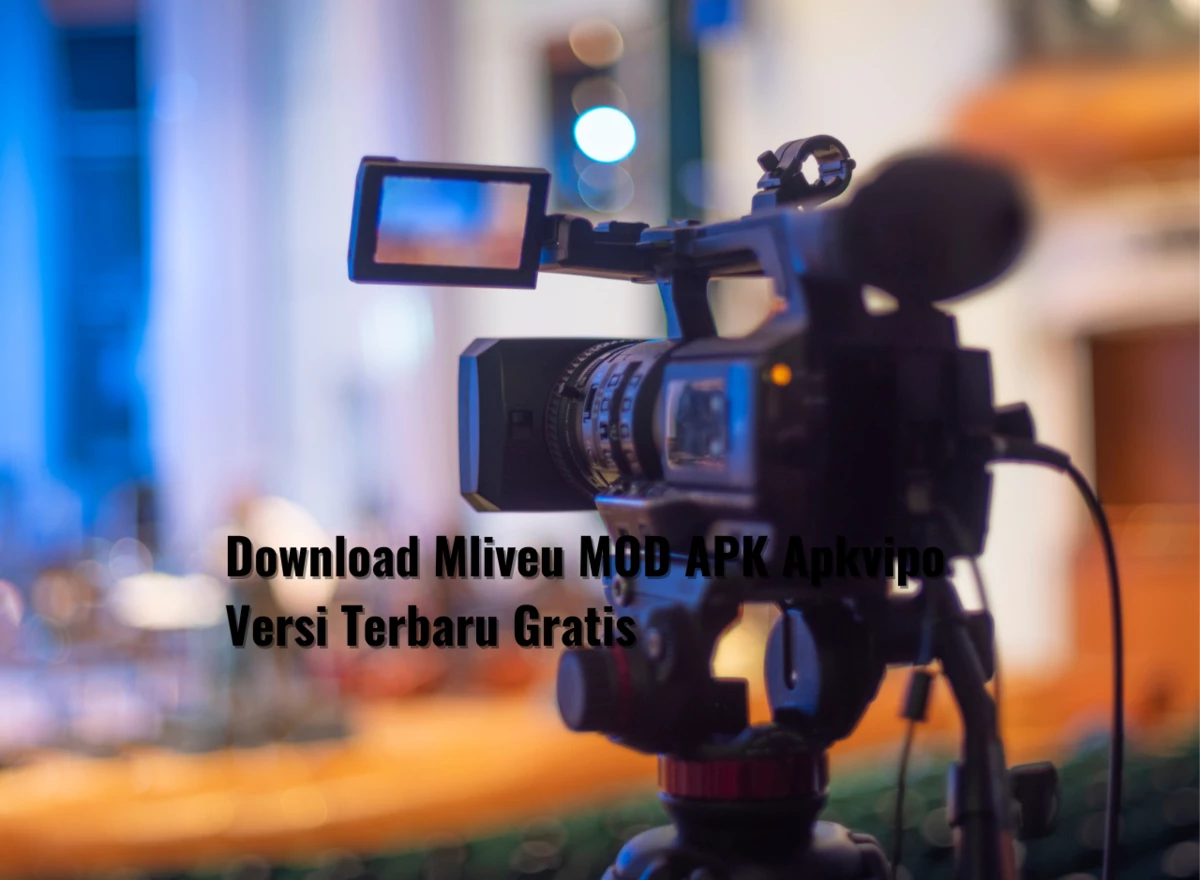 Download Mliveu MOD APK Apkvipo Versi Terbaru Gratis