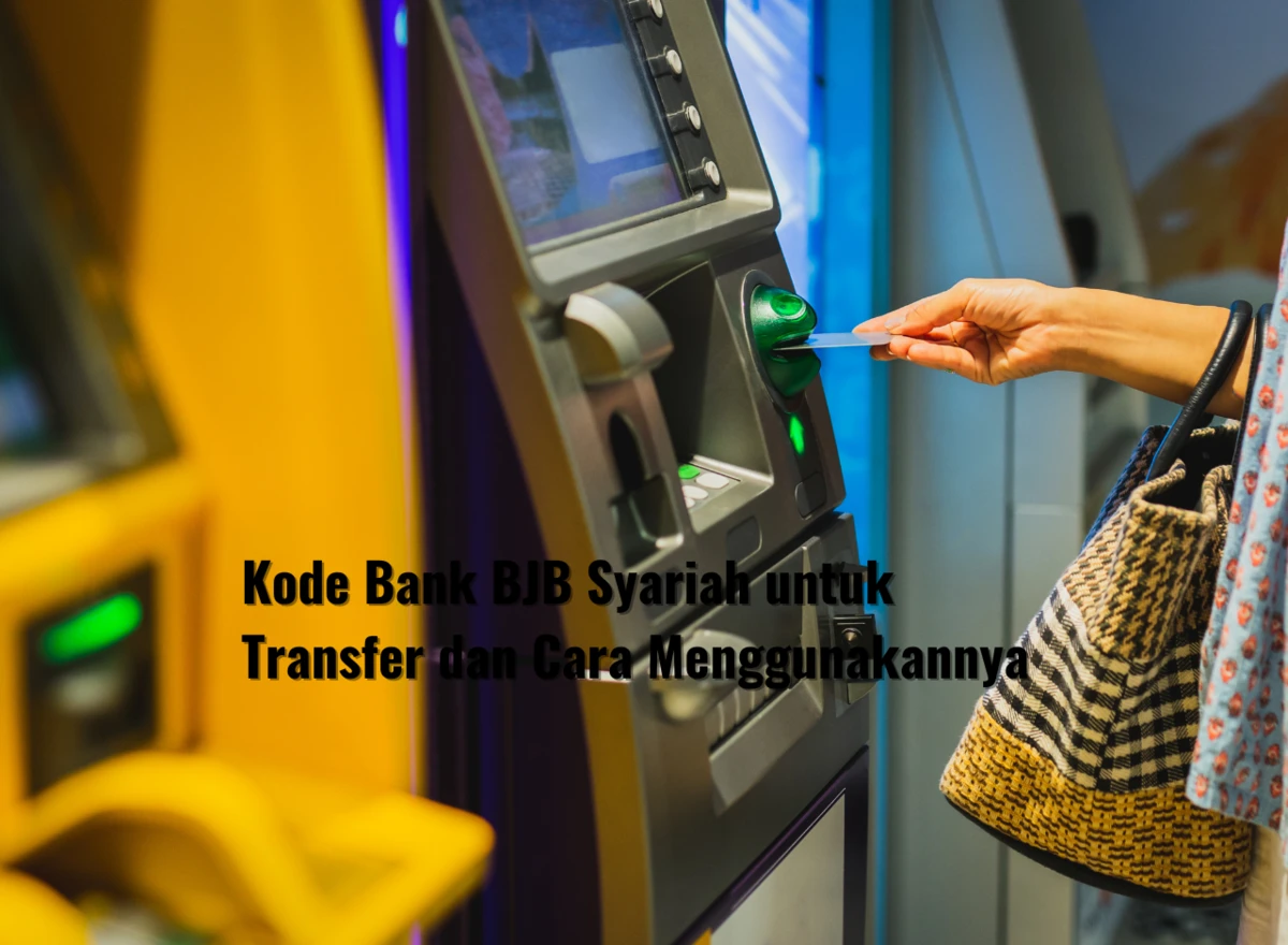 Kode Bank BJB Syariah untuk Transfer dan Cara Menggunakannya