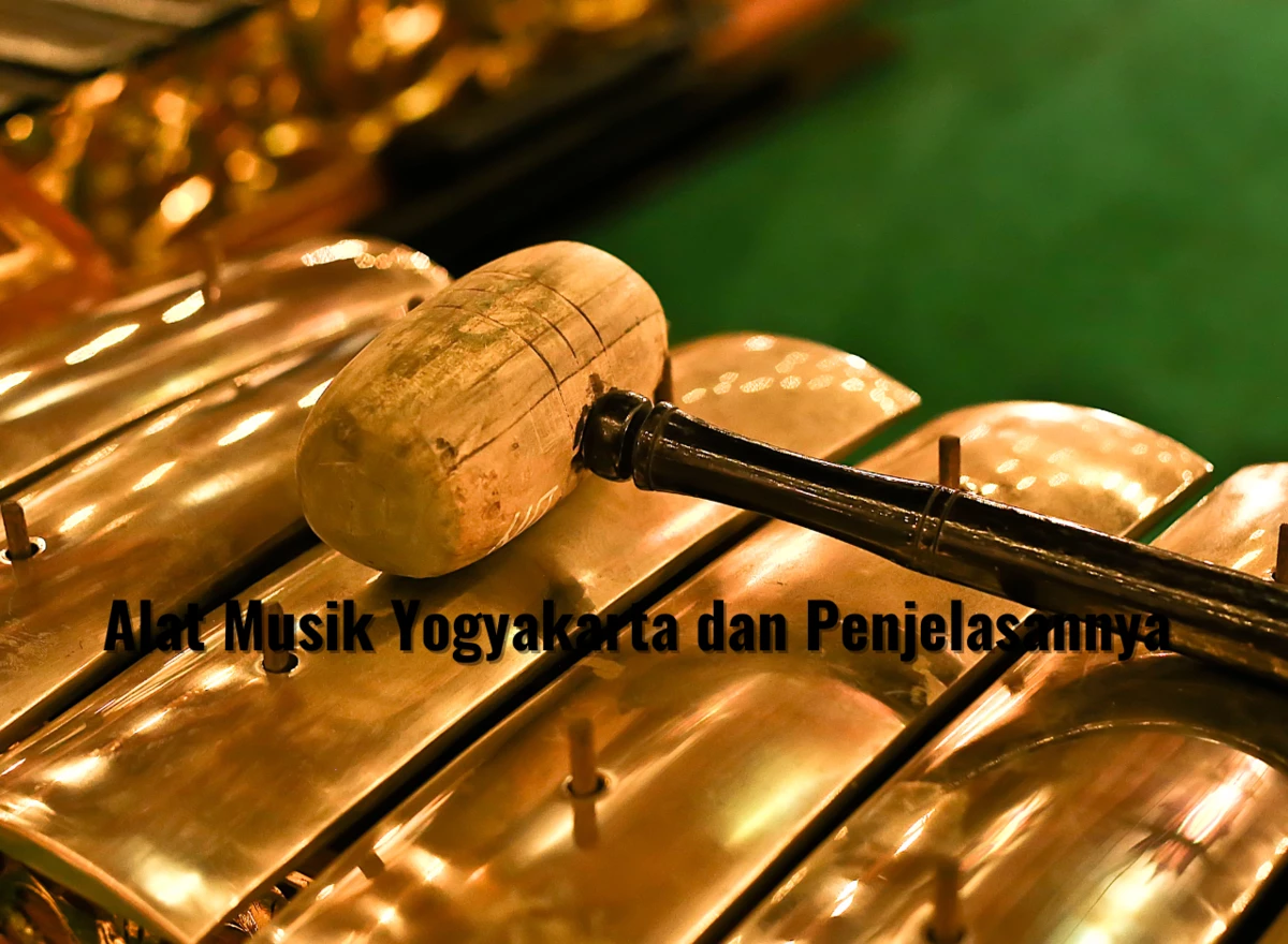 Alat Musik Yogyakarta dan Penjelasannya