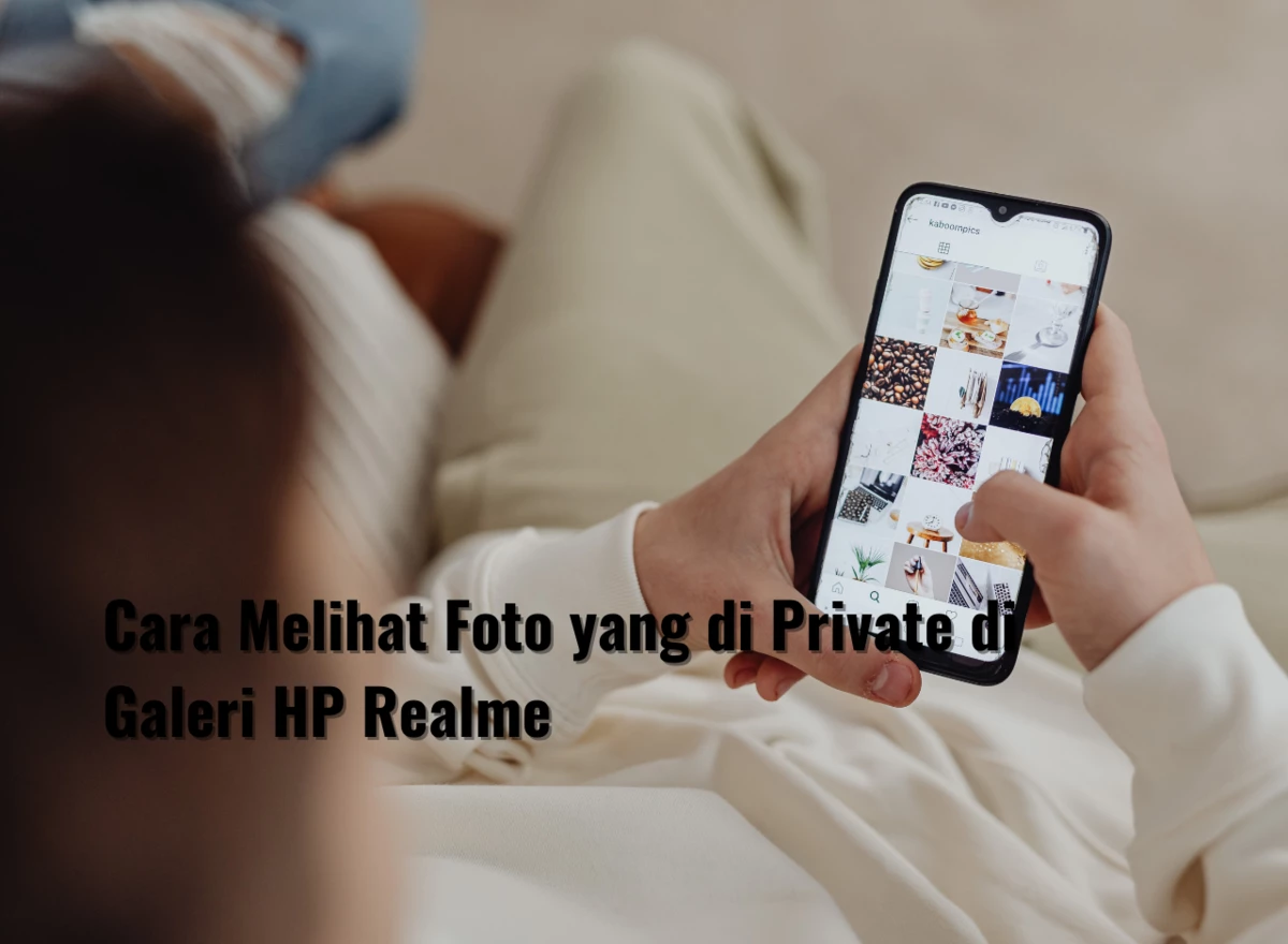Cara Melihat Foto yang di Private di Galeri HP Realme