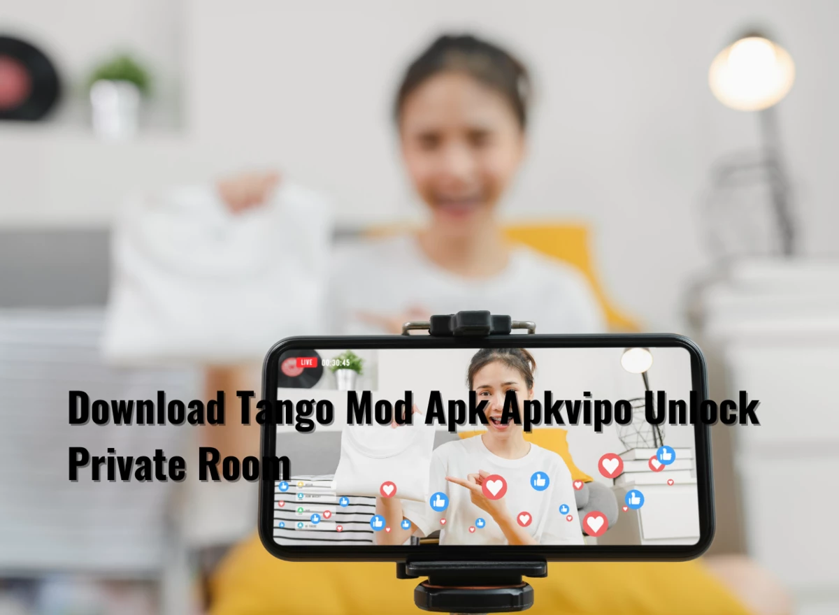 Download Tango Mod Apk Apkvipo Unlock Private Room