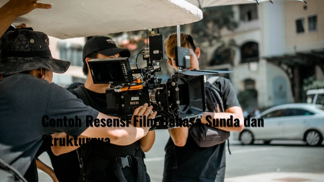 Contoh Resensi Film Bahasa Sunda dan Strukturnya