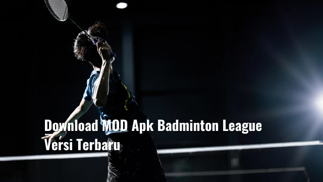 Download MOD Apk Badminton League Versi Terbaru