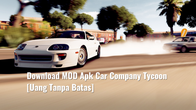 Download MOD Apk Car Company Tycoon [Uang Tanpa Batas]