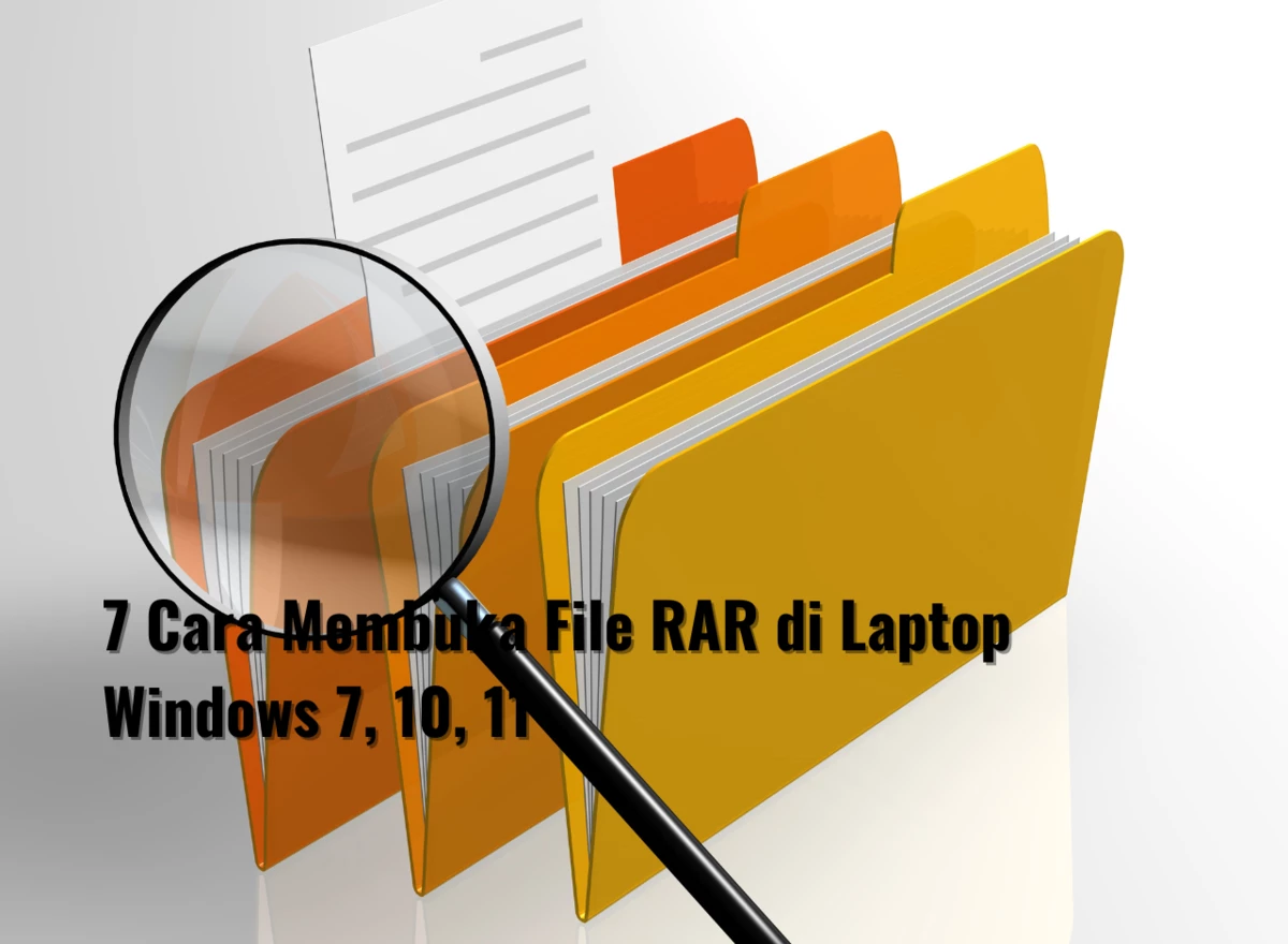 7 Cara Membuka File RAR di Laptop Windows 7, 10, 11