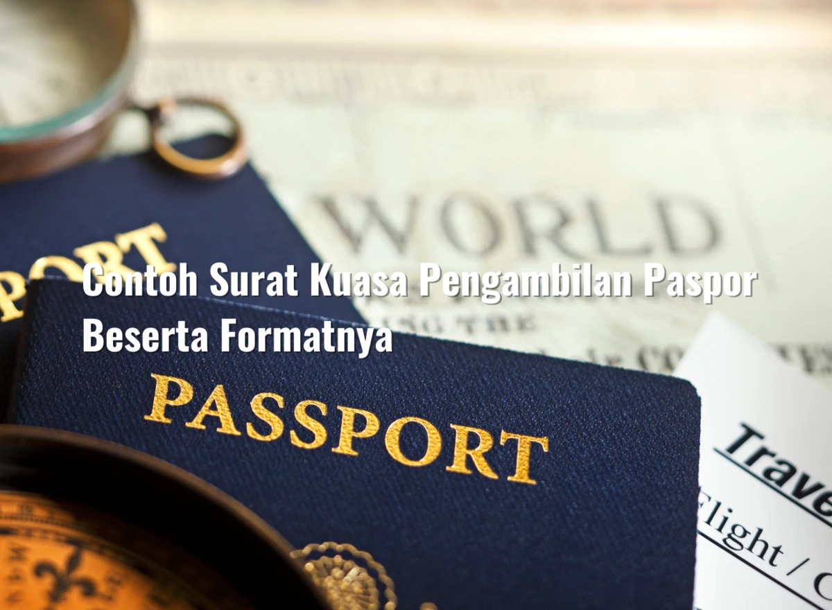 Contoh Surat Kuasa Pengambilan Paspor Beserta Formatnya