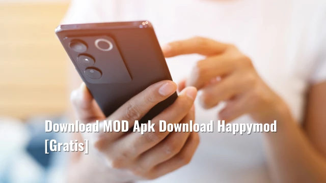 Download MOD Apk Download Happymod [Gratis]