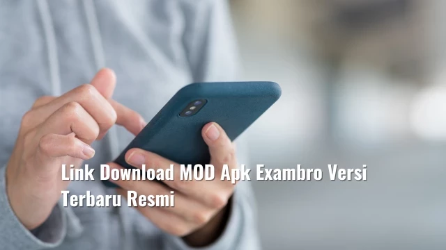Link Download MOD Apk Exambro Versi Terbaru Resmi
