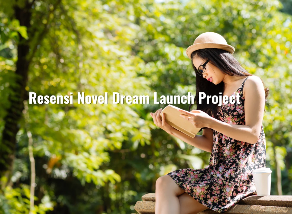 Resensi Novel Dream Launch Project