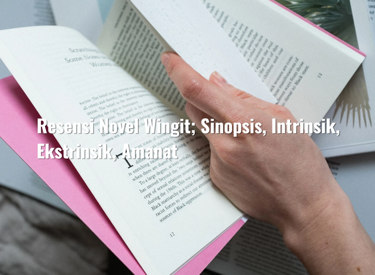 Resensi Novel Wingit; Sinopsis, Intrinsik, Ekstrinsik, Amanat