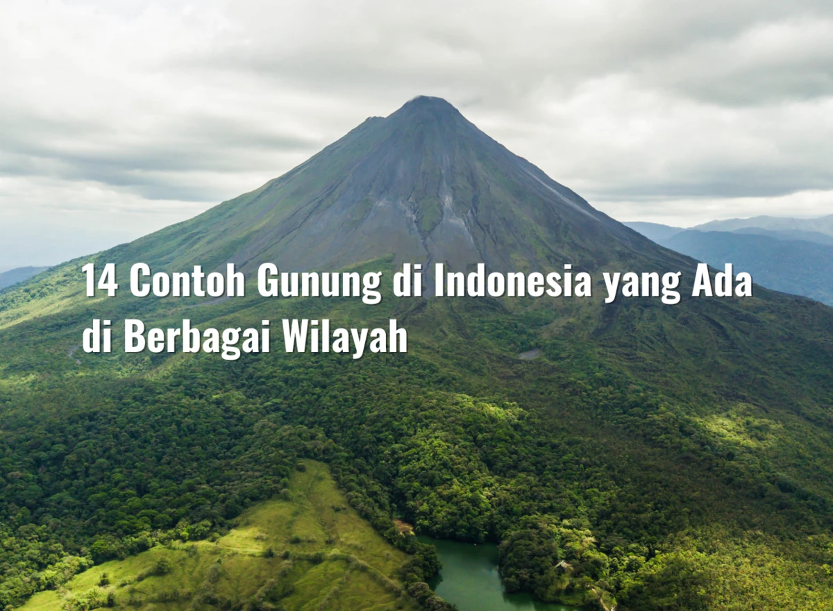 14 Contoh Gunung di Indonesia yang Ada di Berbagai Wilayah