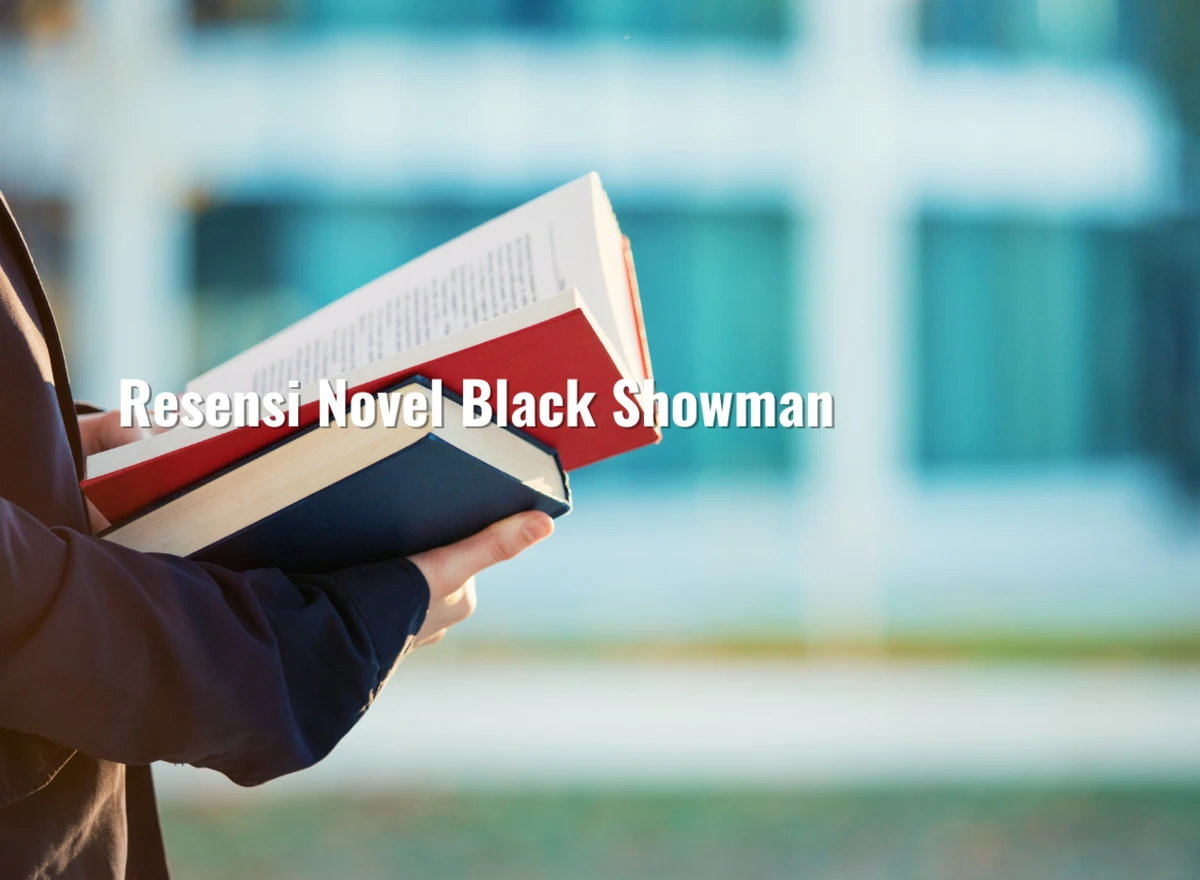 Resensi Novel Black Showman