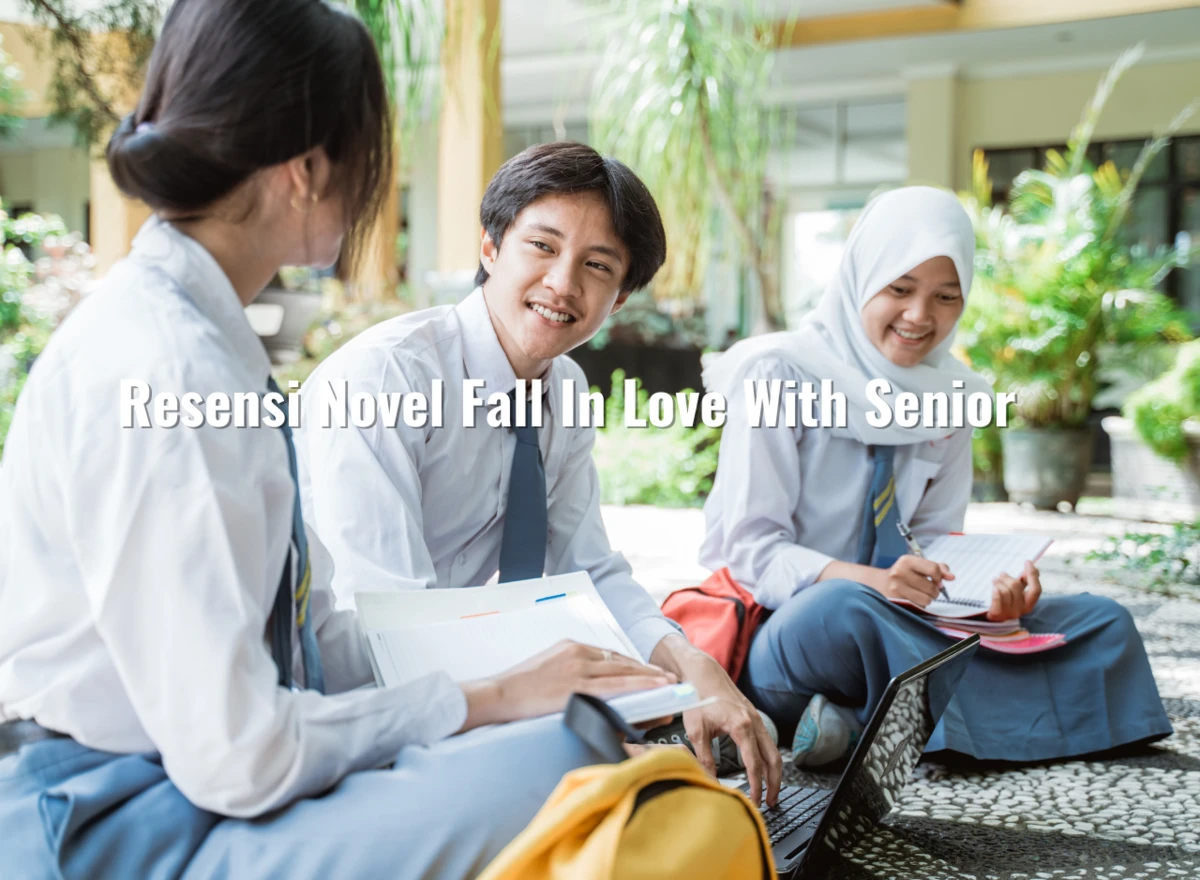 Resensi Novel Fall In Love With Senior
