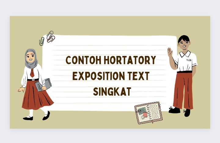 Contoh Hortatory Exposition Text Singkat